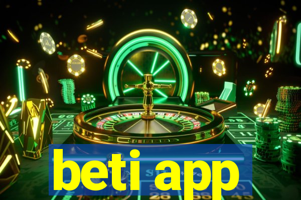 beti app